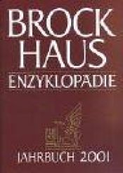 book cover of Brockhaus Enzyklopädie, Jahrbuch 2001 by Autorengruppe