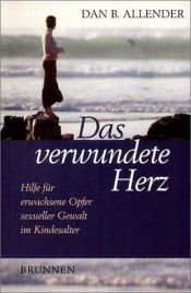 book cover of Das verwundete Herz by Dan B. Allender