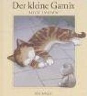 book cover of Der kleine Garnix by Mick Inkpen