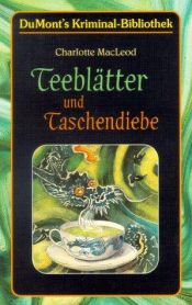 book cover of Teeblätter und Taschendiebe by Charlotte MacLeod