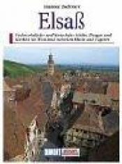 book cover of DuMont Kunst-Reisefuehrer - Elsass by Susanne Tschirner