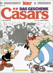 book cover of Asterix: Asterix Geb, Bd.21, Das Geschenk Caesars: Bd 21 (Grosser Asterix) by R. Goscinny