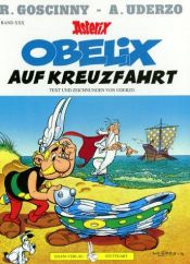 book cover of Asterix Geb, Bd.30, Obelix auf Kreuzfahrt: Bd 30 by Albert Uderzo