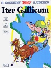 book cover of Asterix: Iter Gallicum (Latin) by R. Goscinny