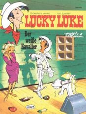 book cover of Lucky Luke, Bd.50, Der weiße Kavalier by Morris