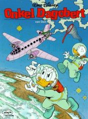 book cover of Onkel Dagobert, Bd.14, Schwänzen will gelernt sein. Der Landschaftsjäger. Satellitenjäger. Abwärts by Walt Disney