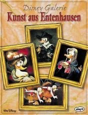 book cover of Disney Galerie. Kunst aus Entenhausen. by Voltas Disnėjus