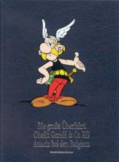 book cover of Asterix Gesamtausgabe, Bd.8, Die grosse Ueberfahrt - Obelix GmbH & Co. KG - Asterix bei den Belgiern by R. Goscinny