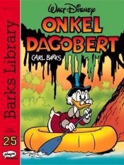 book cover of Barks Library Special.Onkel Dagobert 25 by Carl Barks