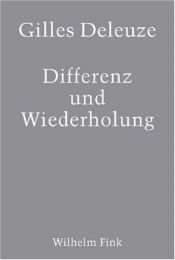 book cover of Differenz und Wiederholung: Aus dem Französischen von Vogl, Joseph by Gilles Deleuze