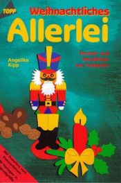 book cover of Weihnachtliches Allerlei by Angelika Kipp