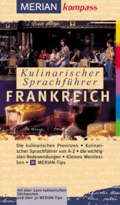 book cover of Kulinarischer Sprachführer Frankreich (Merian kompass) by Susanne Bodensteiner