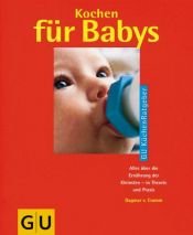 book cover of Kochen für Babys by Dagmar von Cramm