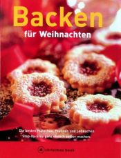 book cover of Backen für Weihnachten. Die besten Plätzchen, Pralinen und Lebkuchen. by Regine Stroner