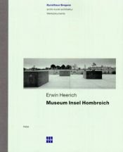 book cover of Erwin Heerich: Museum Insel Hombroich by Joachim Peter Kastner