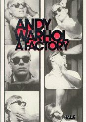 book cover of Andy Warhol a factory by Енді Воргол