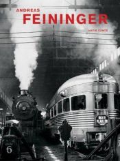 book cover of Andreas Feininger: That's Photography by Andreas Feininger