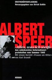 book cover of Alles, was ich weiß by Albert Speer [director]