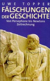 book cover of Fälschungen der Geschichte by Uwe Topper