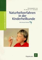 book cover of Naturheilverfahren in der Kinderheilkunde by Walter Dorsch