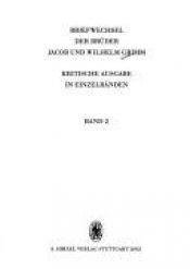book cover of Briefwechsel der Brüder Jacob und Wilhelm Grimm 1.1 by Jacob Ludwig Karl Grimm