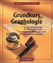 book cover of Grundkurs Graphologie by Andreas Franz