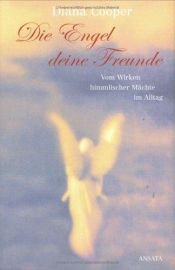 book cover of Die Engel, deine Freunde by Diana Cooper