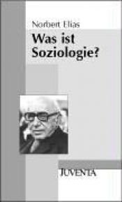 book cover of Was ist Soziologie? by Norbert Elias
