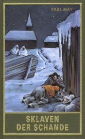 book cover of Sklaven der Schande. Gesammelte Werke Bd. 75 by Karel May