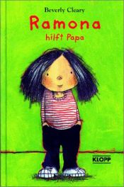 book cover of Ramona hilft Papa. ( Ab 8 J.). by Beverly Cleary