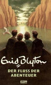 book cover of The River of Adventure (Piper) by Enid Blyton