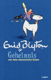 book cover of Geheimnis um (02) eine siamesische Katze by Enid Blyton