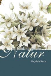 book cover of Im Einklang mit der Natur by Marjolein Bastin