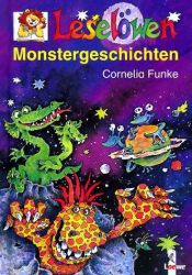 book cover of Leselöwen Monstergeschichten. ( Ab 6 J.). by Cornelia Funke