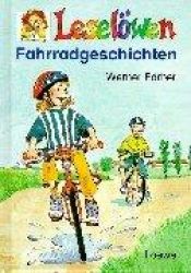 book cover of Leselöwen Fahrradgeschichten. ( Ab 7 J.). by Werner Färber