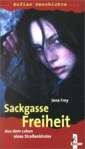 book cover of Sackgasse Freiheit by Jana Frey