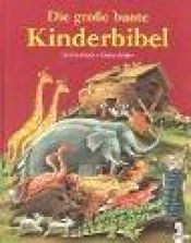 book cover of Die große bunte Kinderbibel by Detlev Block