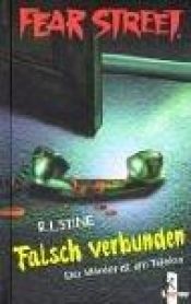 book cover of Fear Street. Falsch verbunden: Der Mörder ist am Telefon by R. L. Stine