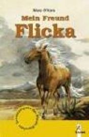 book cover of Mein Freund Flicka by Mary O’Hara