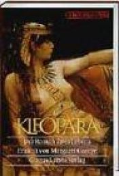 book cover of Kleopatra. Der Roman ihres Lebens. by Margaret George