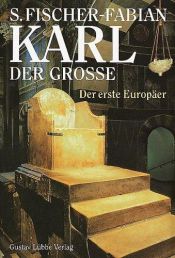 book cover of Karl der Große 747 - 814 by Siegfried Fischer-Fabian