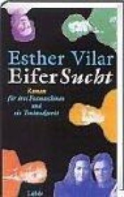 book cover of EiferSucht. Roman für drei Faxmaschinen und ein Tonbandgerät. by Esther Vilar