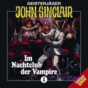 book cover of Geisterjäger John Sinclair - Folge 1: Im Nachtclub der Vampire by Jason Dark