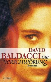 book cover of Die Verschwörung by David Baldacci