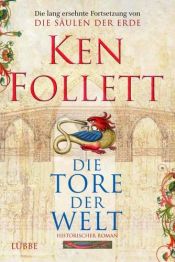 book cover of Die Tore der Welt (World Without End) by Ken Follett