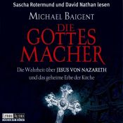 book cover of Die Gottes-Macher by Michael Baigent