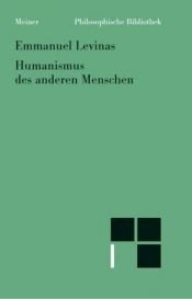 book cover of Humanismus des anderen Menschen by Emmanuel Levinas