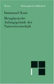 book cover of Metaphysische Anfangsgründe der Naturwissenschaft by Имануел Кант