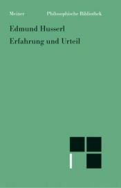 book cover of Erfahrung und Urteil: Untersuchungen zur Genealogie der Logik by 埃德蒙德·胡塞爾