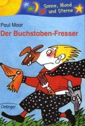 book cover of Der Buchstabenfresser. ( Ab 6 J.) (Sonne, Mond u. Sterne) by Paul Maar